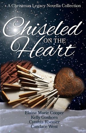 Chiseled on the Heart: A Christmas Legacy Novella Collection image number 0
