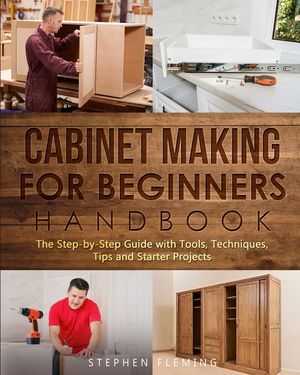Cabinet making for Beginners Handbook image number 0