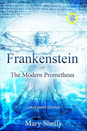 Frankenstein or the Modern Prometheus (Annotated, Large Print) image number 0