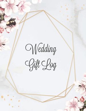 Wedding Gift Log: Record Gifts Received, Gift & Present Registry Keepsake Book, Special Day Bridal Shower Gift, Keep Track Presents Jour image number 0