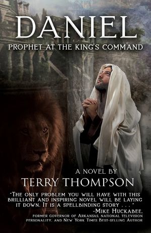 Daniel: Prophet at the King's Command, a Novel image number 0