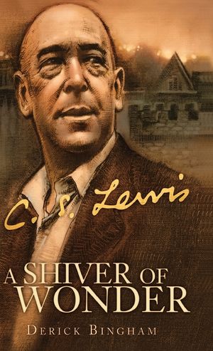 A Shiver of Wonder: A Life of C. S. Lewis image number 0