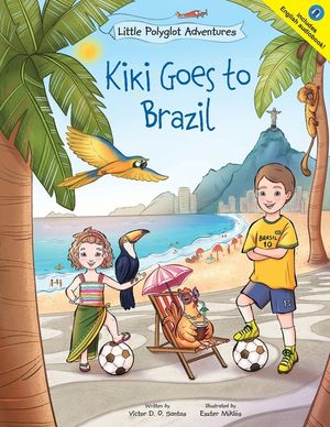 Kiki Goes to Brazil: Children's Picture Book image number 0
