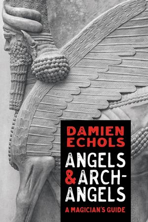 Angels and Archangels: A Magician's Guide image number 0