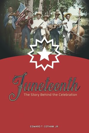 Juneteenth: The Story Behind the Celebration image number 0