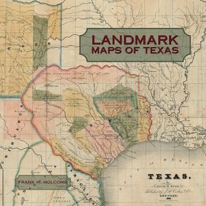 Landmark Maps of Texas: The Frank Holcomb Collection image number 0