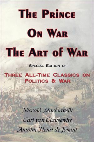 Prince, on War & the Art of War - Three All-Time Classics on Politics & War image number 0
