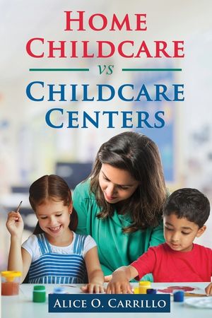 Home Childcare vs Childcare Centers image number 0