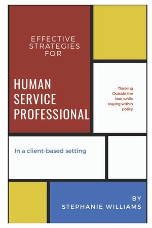 Effective Strategies for Human Service Professionals in a Client-based Setting image number 0