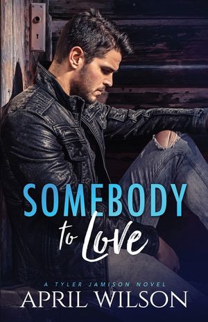 Somebody to Love: (A Tyler Jamison Novel) image number 0