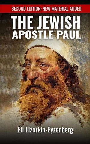 The Jewish Apostle Paul: Rethinking One of the Greatest Jews that Ever Lived. image number 0