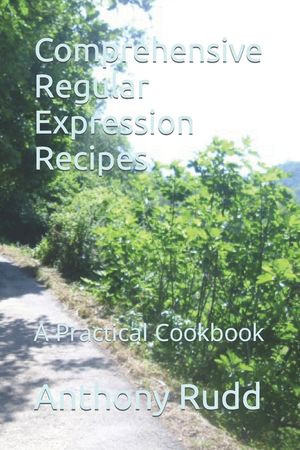 Comprehensive Regular Expression Recipes: A Practical Cookbook image number 0