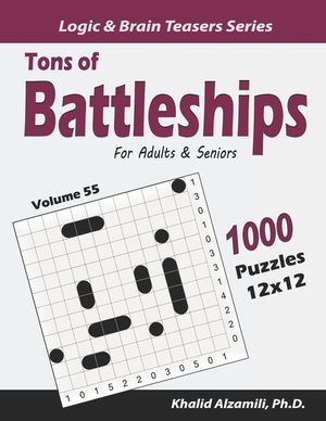 Tons of Battleships for Adults & Seniors: 1000 Puzzles (12x12) image number 0