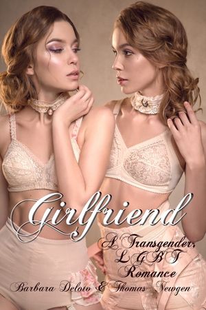 Girlfriend: A Transgender, LGBT Romance image number 0
