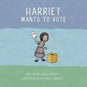 Harriet Wants To Vote image number 0
