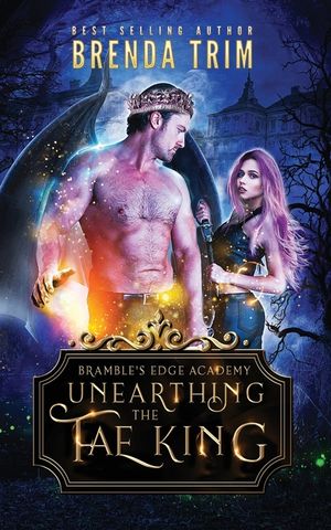 Unearthing the Fae King: Bramble's Edge Academy Year 1 image number 0