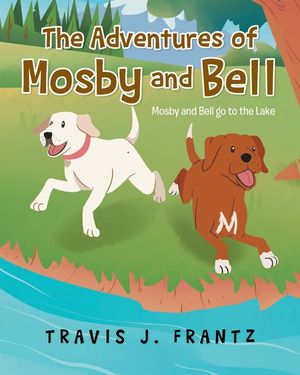 The Adventures of Mosby and Bell: Mosby and Bell go to the Lake image number 0