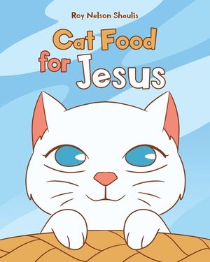 Cat Food for Jesus image number 0