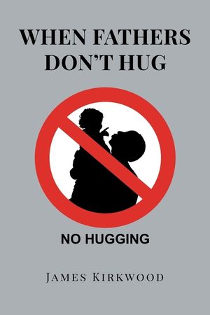 When Fathers Don't Hug image number 0