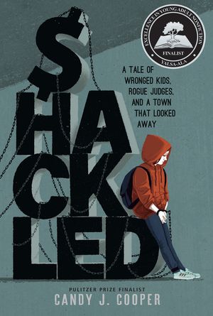 Shackled: How Two Corrupt Judges Defiled Justice, Made Millions, and Harmed Thousands of C Hildren image number 0