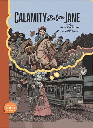 Calamity Before Jane: A Toon Graphic image number 0