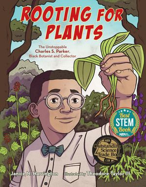 Rooting for Plants: The Unstoppable Charles S. Parker, Black Botanist and Collector image number 0