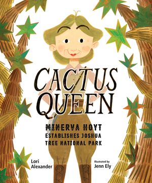 Cactus Queen: Minerva Hoyt Establishes Joshua Tree National Park image number 0