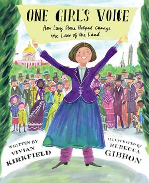 One Girl's Voice: How Lucy Stone Helped Change the Law of the Land image number 0
