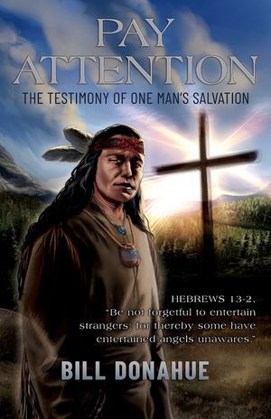 Pay Attention: The testimony of one man's salvation. Hebrews 13-2, Be not forgetful to entertain strangers: for thereby some have ent image number 0