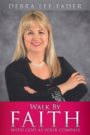 Walk By Faith: With God as Your Compass image number 0
