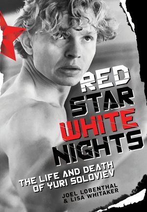 Red Star White Nights: The Life and Death of Yuri Soloviev image number 0