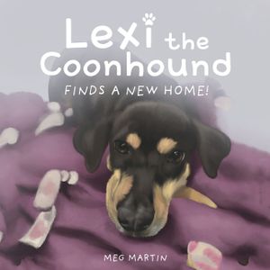 Lexi the Coonhound Finds a New Home! image number 0