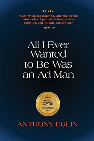 All I Ever Wanted to Be Was An Ad Man image number 0