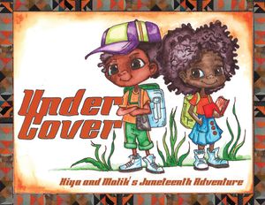 Under Cover: Kiya and Malik's Juneteenth Adventure image number 0