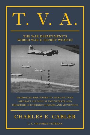 T. V. A.: The War Department's World War II Secret Weapon image number 0