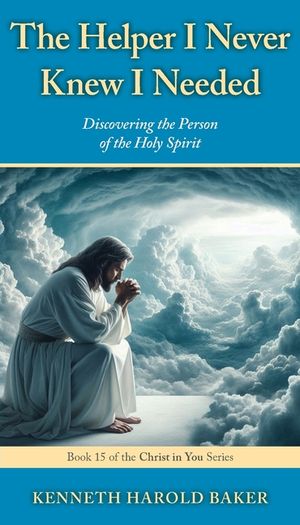 The Helper I Never Knew I Needed: Discovering the Person of the Holy Spirit image number 0