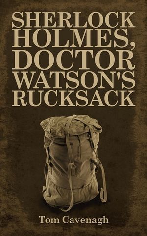 Sherlock Holmes, Doctor Watson's Rucksack image number 0