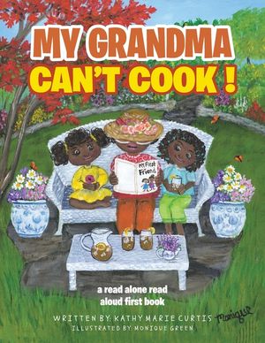 My Grandma Can't Cook !: a read alone read aloud first book image number 0