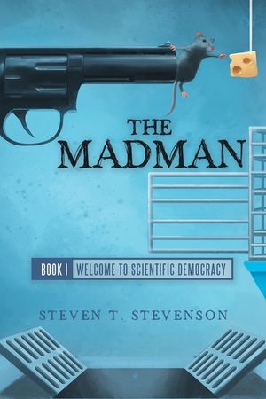 The Madman: Book I Welcome to Scientific Democracy image number 0