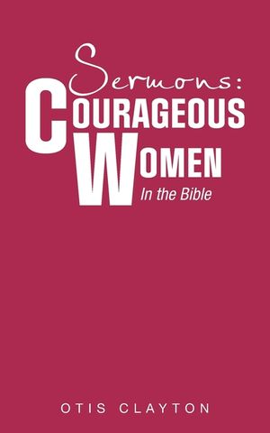 Sermons: Courageous Women In the Bible image number 0