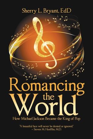 Romancing the World: How Michael Jackson Became the King of Pop image number 0