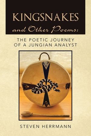 Kingsnakes and Other Poems: The Poetic Journey of a Jungian Analyst image number 0