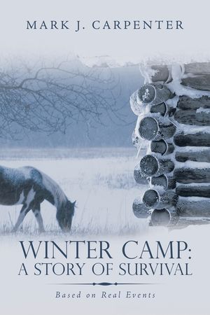 Winter Camp: a Story of Survival: Based on Real Events image number 0