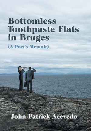 Bottomless Toothpaste Flats in Bruges (A Poet's Memoir) image number 0
