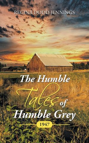 The Humble Tales of Humble Grey: 1947 image number 0