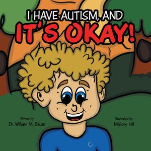 It's Okay!: I Have Autism, And image number 0