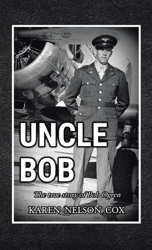 Uncle Bob: The True Story of Bob Ogren image number 0