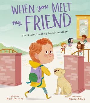 When You Meet My Friend: A Book about Making Friends at School image number 0