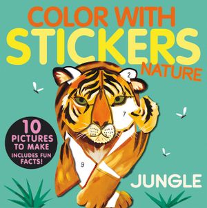 Color with Stickers: Jungle: Create 10 Pictures with Stickers! image number 0