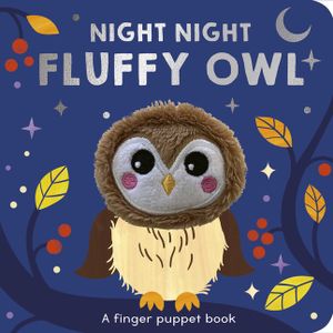 Night Night Fluffy Owl: A Finger Puppet Book image number 0